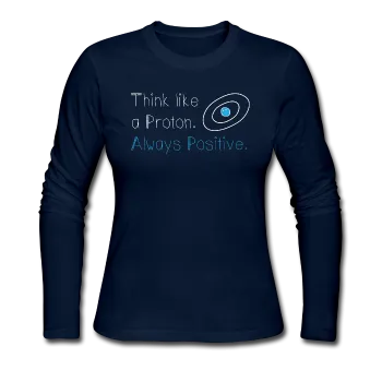 "Think like a Proton" (white) - Women's Long Sleeve T-Shirt